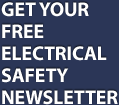 Get your free electrical safety newsletter